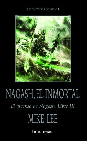 Portada de Nagash, el inmortal, de Mike Lee
