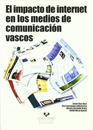 El Impacto De Internet En Los Medios De Comunicación Vascos