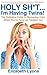 Holy Sh*t...I'm Having Twins! : The Definitive Guide to Remaining Calm When You're Twice as Freaked Out (New Mom of Twins Gift Book 1)