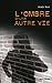 L'ombre d'une autre vie