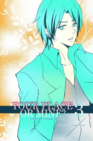 Your Place or Mine? 3 (Paperback)