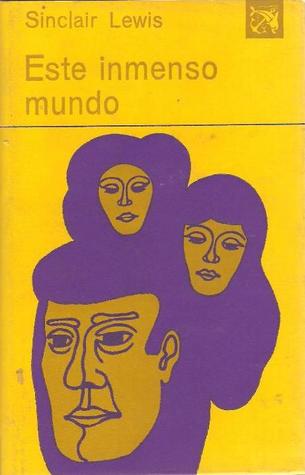 Portada de Este inmenso mundo, de Sinclair Lewis