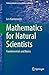 Mathematics for Natural Scientists: Fundamentals and Basics (Undergraduate Lecture Notes in Physics)