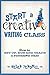 Start a Creative Writing Class: How to set up, run and teach a successful class