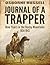 Journal Of A Trapper by Osborne Russell