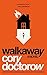 Walkaway by Cory Doctorow