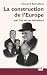 La construction de l'Europe...