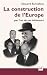 La construction de l'Europe par l'un de ses initiateurs by Edouard Bonnefous