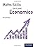 Maths Skills for a Level Economics