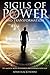 Sigils of Power and Transformation: 111 Magick Sigils to Change and Control Your Life (Gallery of Magick Books by Adam Blackthorne)