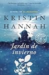 Jardín de invierno by Kristin Hannah
