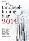 Het tandheelkundig jaar 2014 (Dutch Edition)