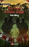 Xa non estou aquí