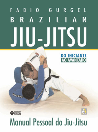 Brazilian Jiu-Jitsu - Manual Pessoal do Jiu-Jitsu (ebook)