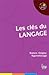Les Clés du langage : Nature, Origine, Apprentissage
