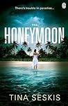 The Honeymoon by Tina Seskis