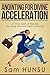 ANOINTING FOR DIVINE ACCELERATION: 21 Days Spiritual Exercise For Those Who Want To Enjoy Supernatural Speed.