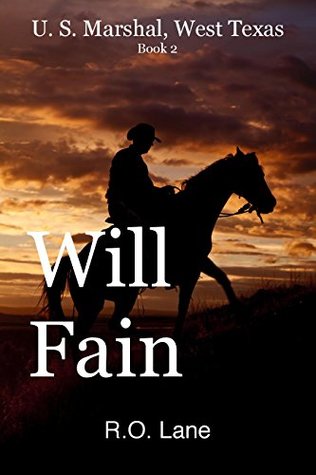 Will Fain, U.S. Marshal, Book 2 (Will Fain, U. S. Marshal, West Texas)