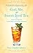 God, Me, and Sweet Iced Tea: Experiencing God in the Midst of Everyday Moments