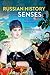 Russian History through the Senses by Matthew P. Romaniello and T...