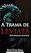 A Trama de Leviatã (Portuguese Edition)