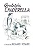 Goodnight, Cinderella by Richard Posner