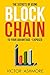 Blockchain: The Only Book Y...
