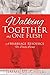 Walking Together As One Flesh: A Marriage Resource For Daily Living