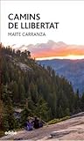 Camins de llibertat