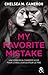 My Favorite Mistake by Chelsea M. Cameron