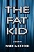 The Fat Kid