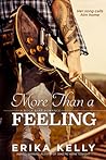More Than a Feeling by Erika Kelly
