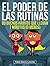 El Poder De Las Rutinas: 69...