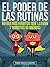 El Poder De Las Rutinas by Pablo García-Lorente