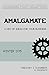 Amalgamate Winter 2015: A M...