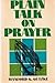 Plain Talk on Prayer