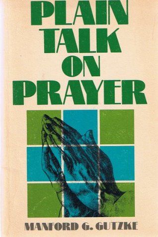 Plain Talk on Prayer (Paperback)