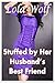 Stuffed by Her Husband's Best Friend (Cuckold, Hotwife)