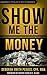 Show Me the Money: Uncoveri...
