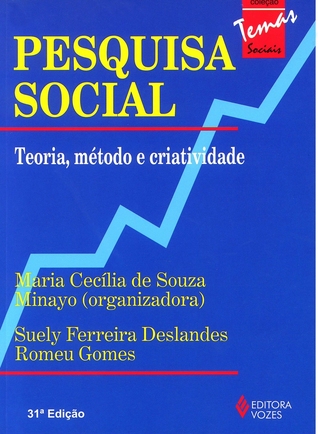 Pesquisa Social: Teoria, Método e Criatividade (Paperback)