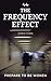 The Frequency Effect: Prepare to be woken