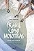 Frágil como nosotras, fuerte como la amistad by Sara  Barnard