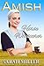 Amish Romance: The Amish Horse Whisperer: Inspirational Amish Romance (The Lapp's Amish Marriage Book 4)