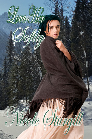 Love Her Softly (Unknown Binding)