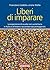Liberi di imparare by Francesco Codello