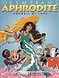 Aphrodite: Goddess of Love (Olympians, #6)