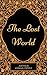 The Lost World: By Arthur Conan Doyle: Illustrated
