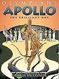 Apollo: The Brilliant One (Olympians, #8)