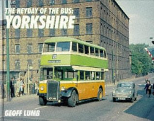 The Heyday of the Bus: Yorkshire