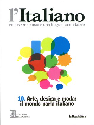 Arte, design e moda: Il mondo parla italiano (Paperback)